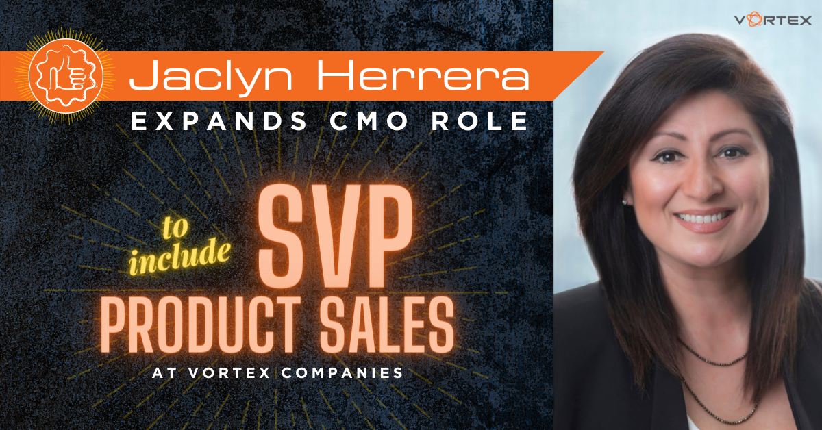 Jaclyn Herrera, Expands CMO role to include SVP Product Sales at Vortex Companies